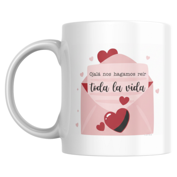 Producto - Taza - ojala nos hagamos reir toda la vida
