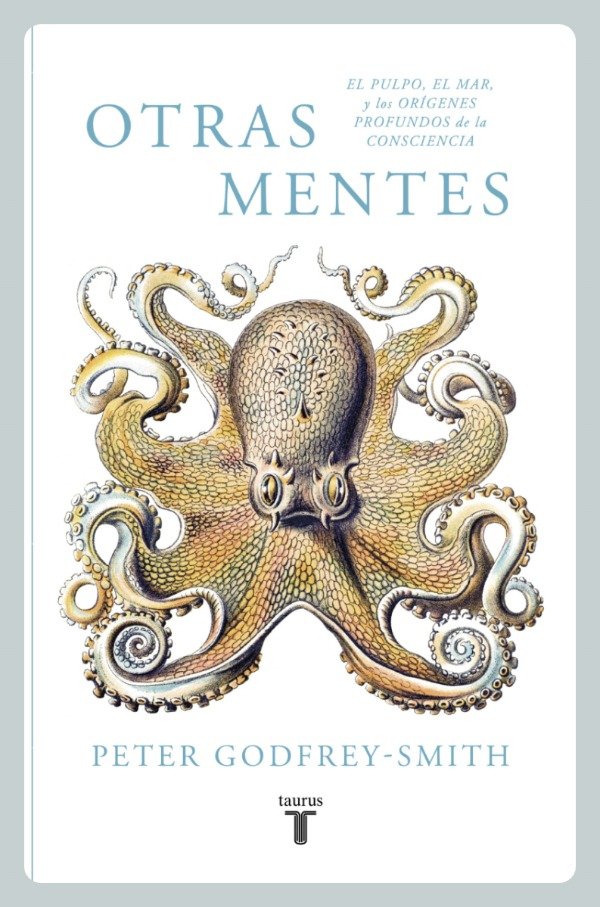 Producto - Godfrey Smith: Otras Mentes. Pulpo, Mar y Orígenes Profundos de la Consciencia