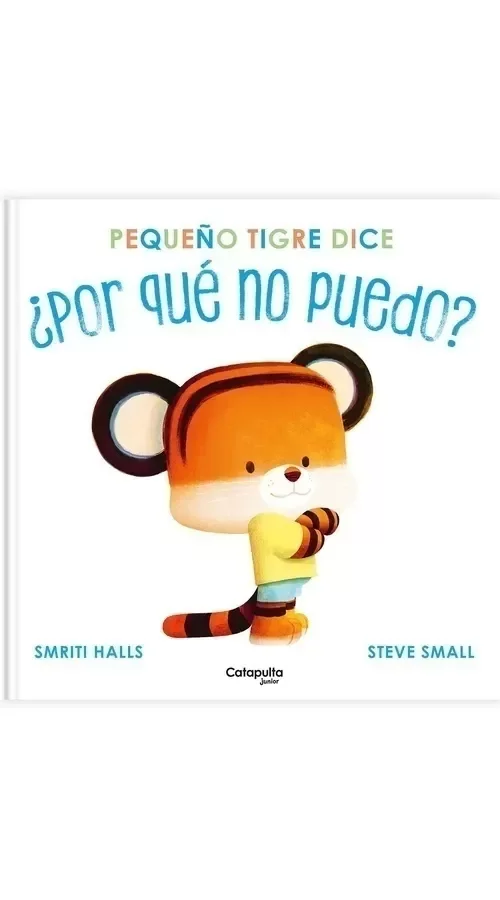 Producto - PEQUEÑO TIGRE DICE POR QUE NO PUEDO