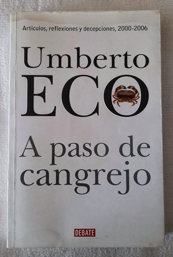 Producto - A Paso De Cangrejo - Umberto Eco - Editorial Debate