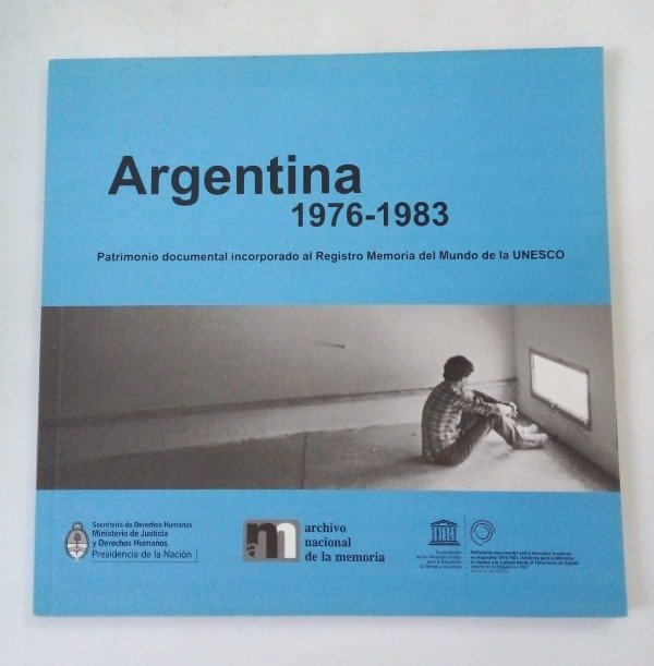 Producto - Argentina 1976 1983 - Archivo Nacional de la Memoria 2013