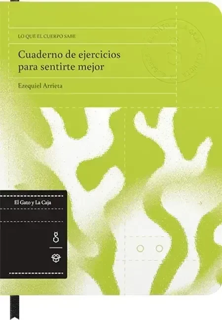 Producto - Lo que el cuerpo sabe. Cuaderno de ejercicios - Ezequiel Arrieta