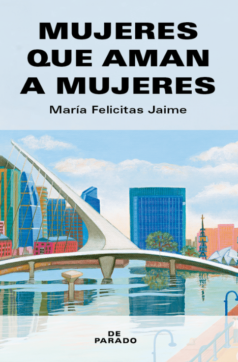 Producto - MUJERES QUE AMAN A MUJERES - María Felicitas Jaime - De parado
