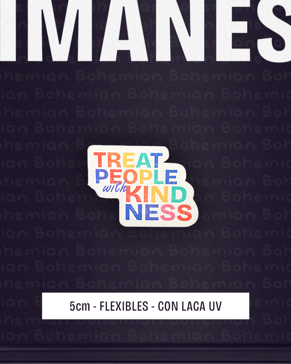 Producto - Iman TREAT PEOPLE WITH KINDNESS con LACA UV - Harry Styles