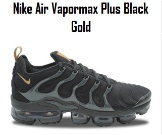 Producto - Nike Air Vapormax Plus Black Gold