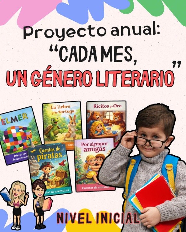 Producto - PROYECTO ANUAL.CADA MES UN GÉNERO LITERARIO. NIVEL INICIAL