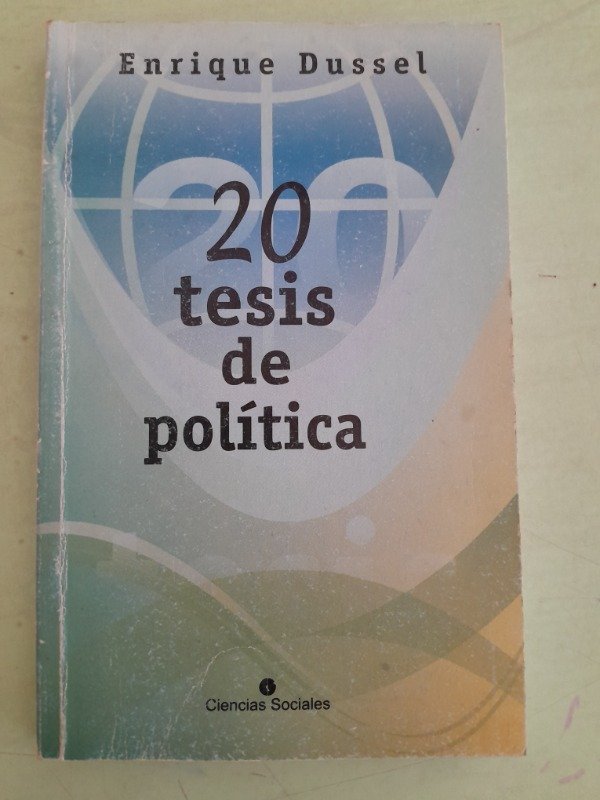 Producto - 20 tesis de política - Enrique Dussel