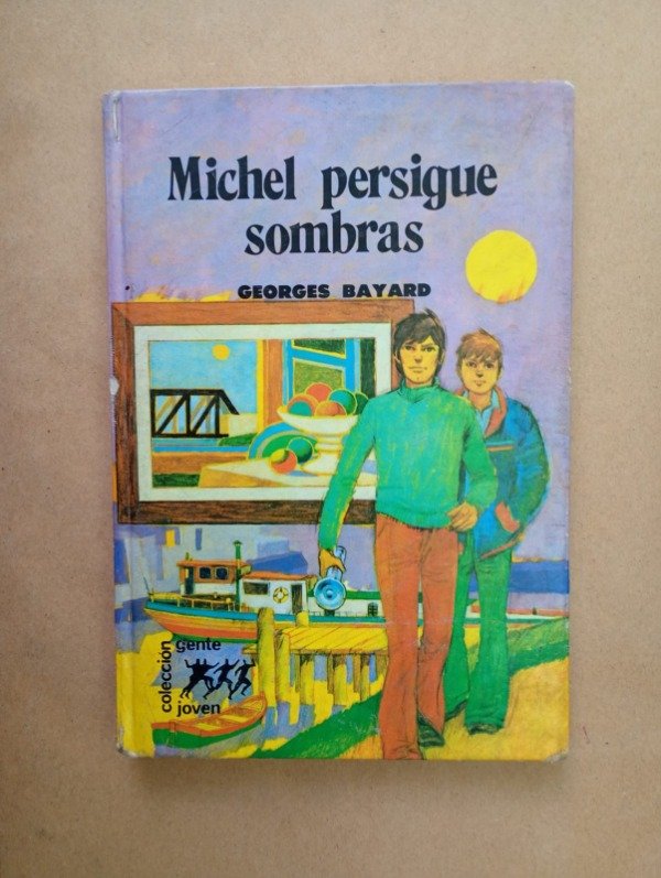 Producto - Michel persigue sombras - Georges Bayard - Atlántida 1976 - Tapa dura