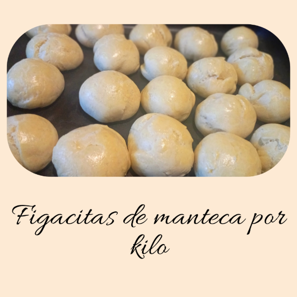 Producto - Figacitas de manteca por kilo