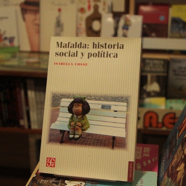 Producto - MAFALDA HISTORIA SOCIAL Y POLITICA - Isabella Cosse (FONDO DE CULTURA ECONOMICA)