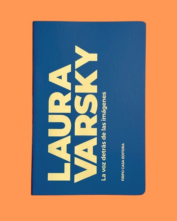 Producto - La voz detrás de las imágenes. Laura Varsky