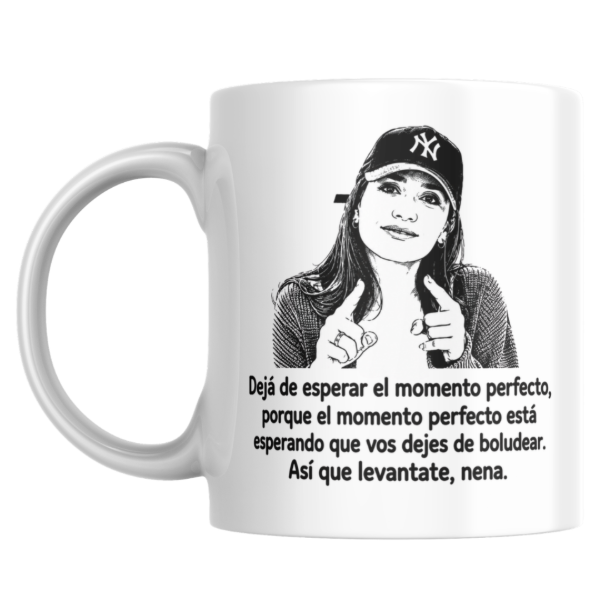 Producto - Taza - deja de esperar el momento perfecto (momi giardina) - 0