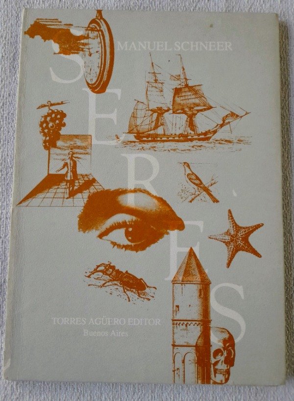 Producto - Seres - Manuel Schneer - Torres Aguero Editor