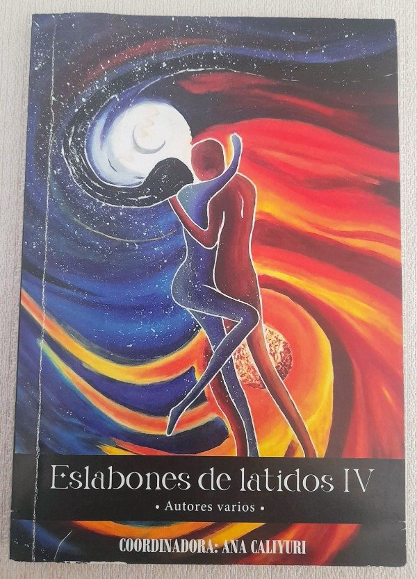 Producto - Eslabones De Latidos Iv - Autores Varios - Ana Caliyuri Coordinadora