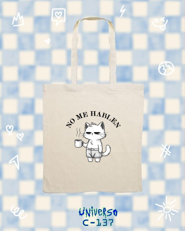 Producto - Totebag "No me hablen"