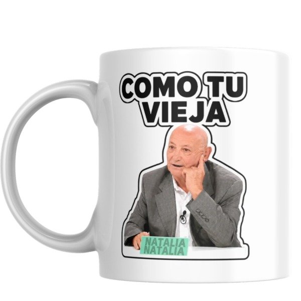 Producto - Taza - como tu vieja (natalia natalia - hablemos sin saber) - 0