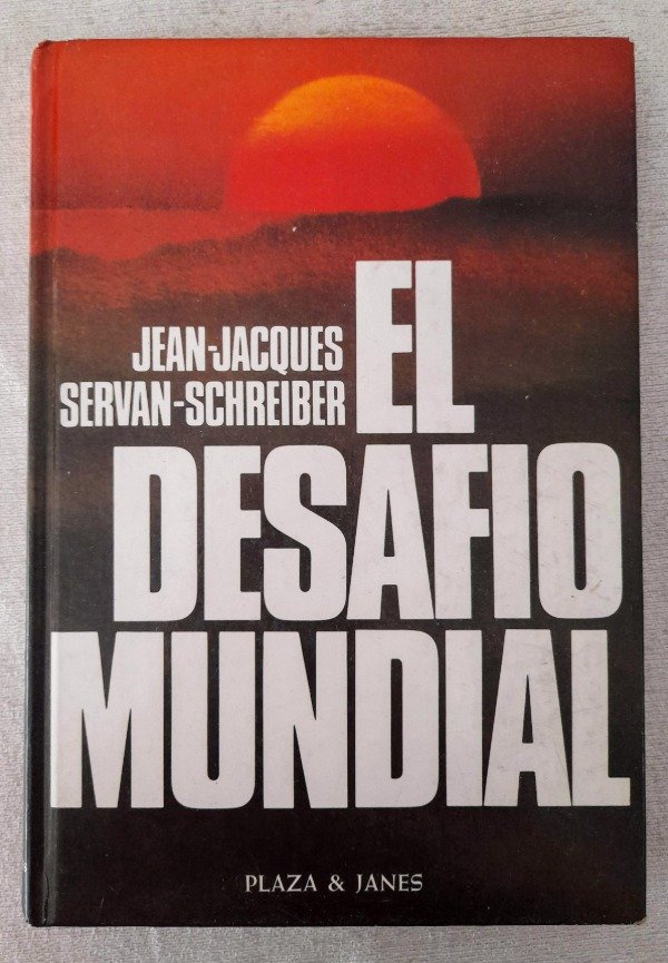 Producto - El Desafio Mundial - Jean Jacques - Servan Schreiber - Plaza y Janés