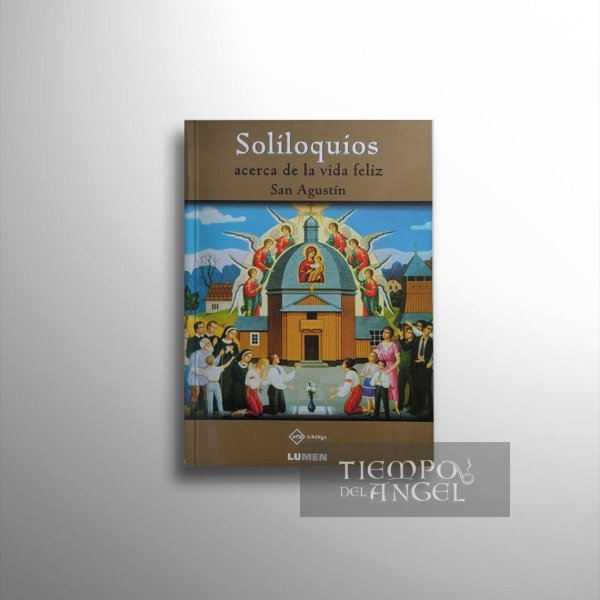 Producto - SAN AGUSTÍN - SOLILOQUIOS ACERCA DE LA VIDA FELIZ