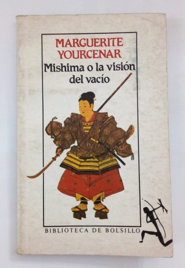 Producto - Mishima o la visión del vacío - Marguerite Yourcenar - Seix Barral 1990