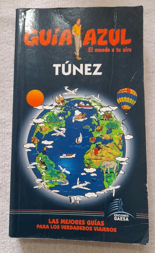 Producto - Guía Azul - El Mundo A Tu Aire - Tunez - Ediciones Gaesa