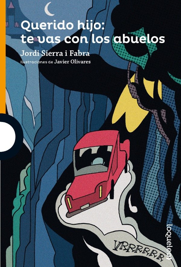 Producto - QUERIDO HIJO TE VAS CON LOS ABUELOS - JORDI SIERRA I FABRA