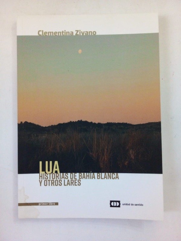 Producto - Lua Historias de Bahía Blanca - Clementina Zivano - Unidad de sentido 2022