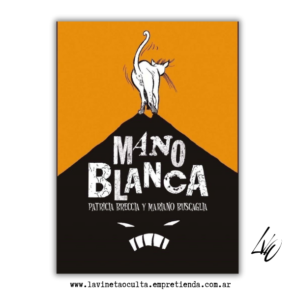 Producto - MANO BLANCA - Patricia Breccia, Mariano Buscaglia