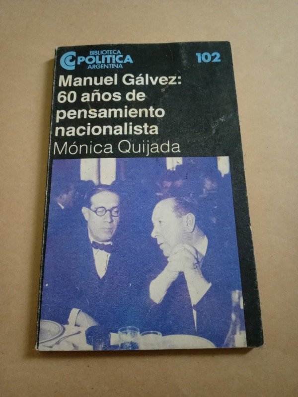 Producto - Manuel Gálvez 60 años de pensamiento - Mónica Quijada - CEAL 1985 - 0