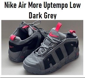 Producto - Nike Air More Uptempo Low Dark Grey