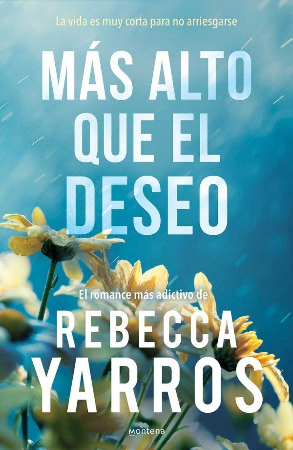Producto - Más alto que el deseo (Vuelo y gloria 02) - Rebecca Yarros