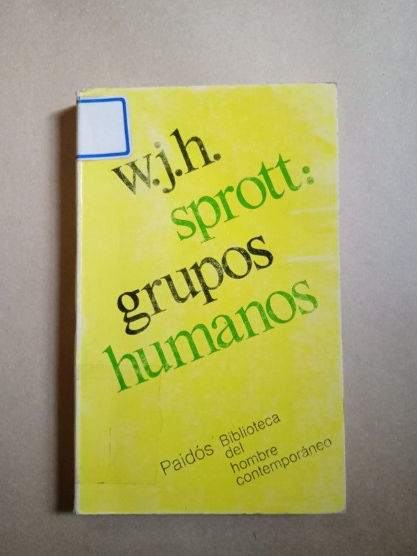 Producto - Grupos humanos - W. J. H. Sprott - Paidós 1980 - 0