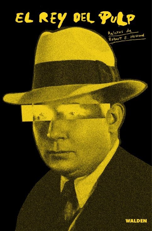 Producto - El rey del pulp - Robert Howard - Walden