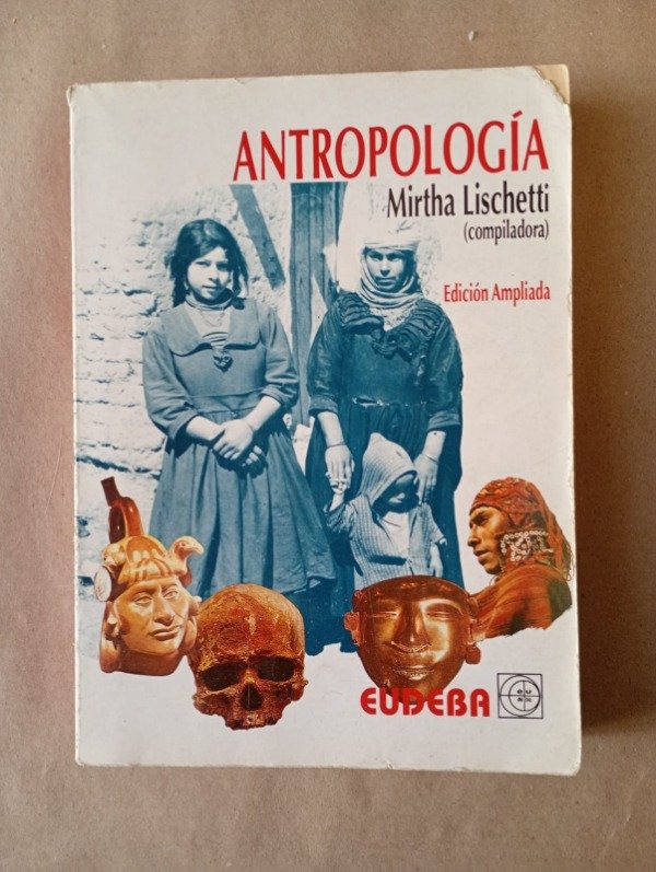 Producto - Antropología - Mirta Lischetti comp - EUDEBA 1995