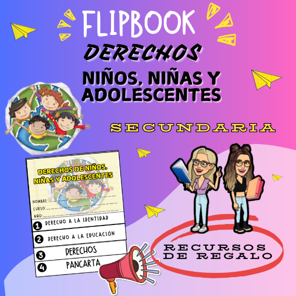 Producto - FLIPBOOK. DERECHOS DE NIÑOS NIÑAS Y ADOLESCENTES. SECUNDARIA