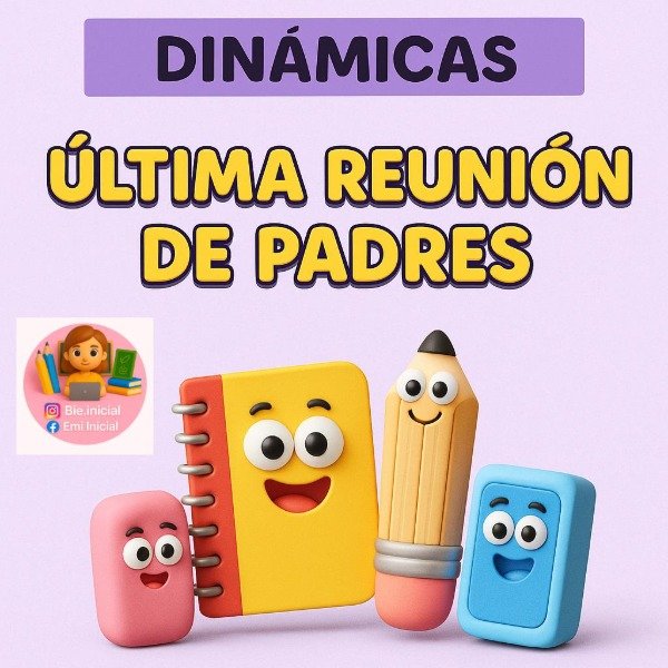 Producto - "DINÁMICAS ÚLTIMA REUNIÓN DE PADRES"