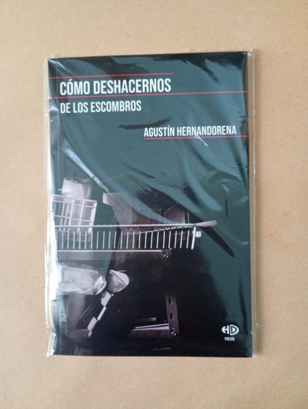 Producto - Cómo deshacernos de los escombros - Agustín Hernandorena - HD 2026