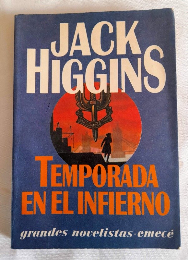 Producto - Temporada En El Infierno - Jack Higgins - Grandes Novelistas Emecé