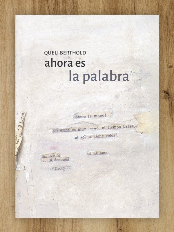 Producto - Ahora es la palabra - Queli Berthold