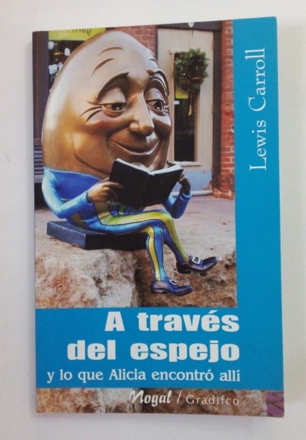 Producto - A través del espejo y lo que Alicia encontró allí - Lewis Carroll Gradifco 2014