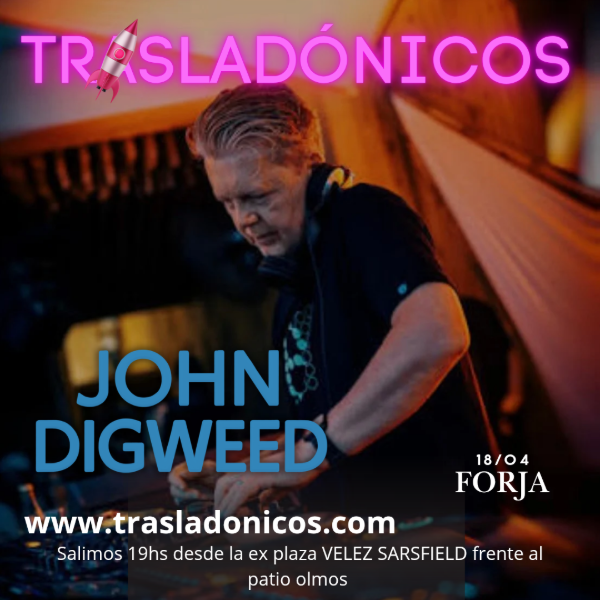 Producto - JOHN DIGWEED FORJA 18/04/2026