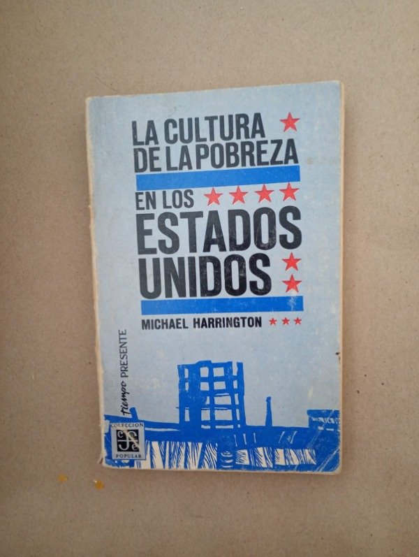 Producto - La cultura de la pobreza en los Estados Unidos - Michael Harrington - FCE 1963