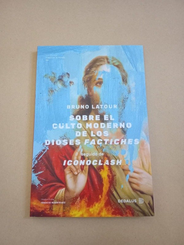 Producto - Sobre el culto moderno de los dioses - Bruno Latour - Dedalus 2018 - 0