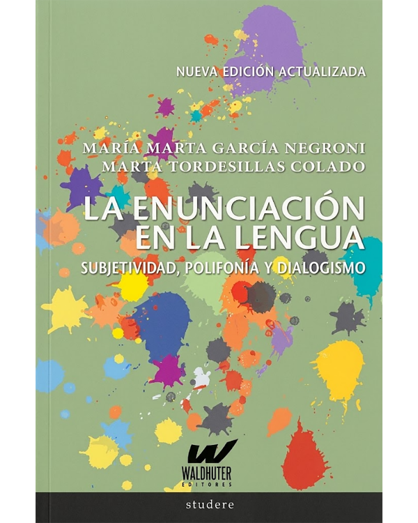 Producto - La enunciación en la lengua. Subjetividad, polifonía y dialogismo