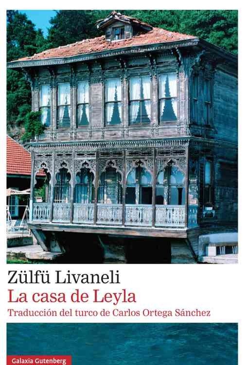 Producto - La casa de Leyla - Zulfu Livaneli