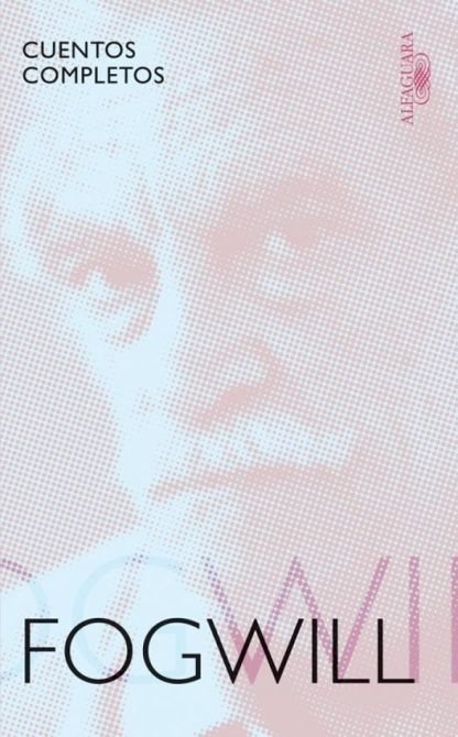 Producto - Cuentos completo - Rodolfo Fogwill
