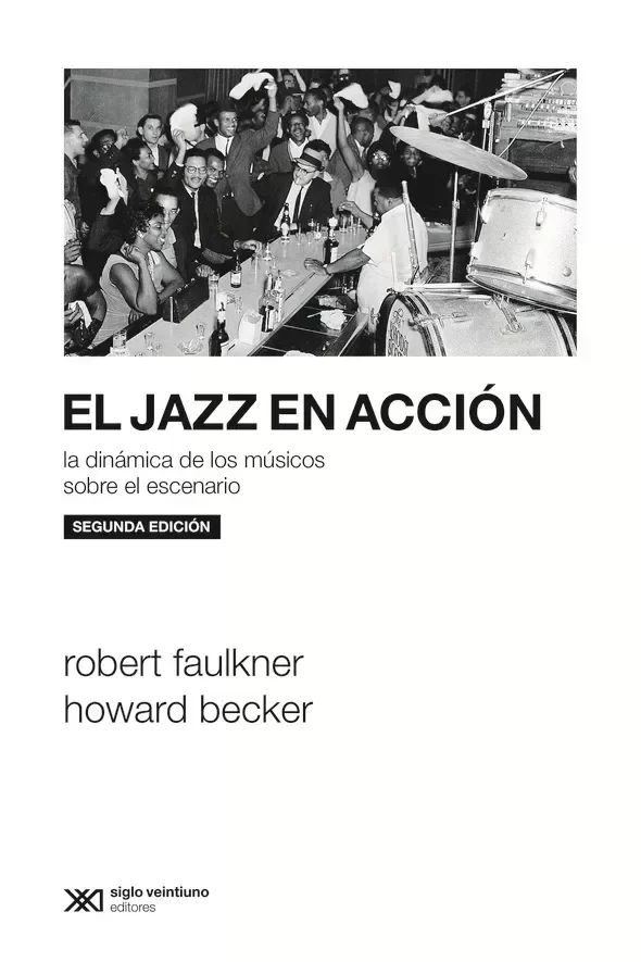 Producto - El jazz en acción - Robert Faulkner y Howard Becker