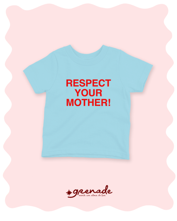 Baby tee "Respect your mother"