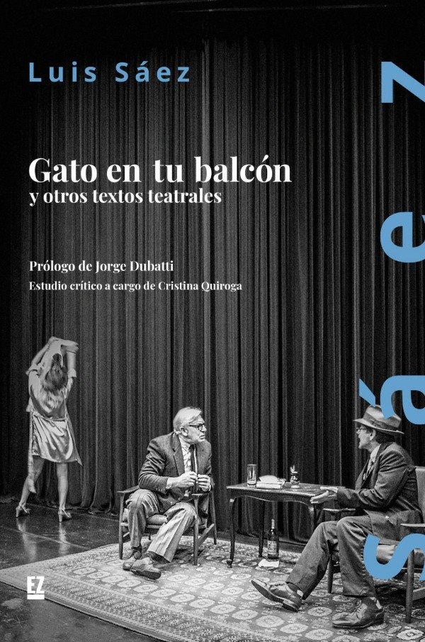 Producto - GATO EN TU BALCÓN Y OTROS TEXTOS TEATRALES - LUIS SAENZ - EL ZÓCALO EDIT