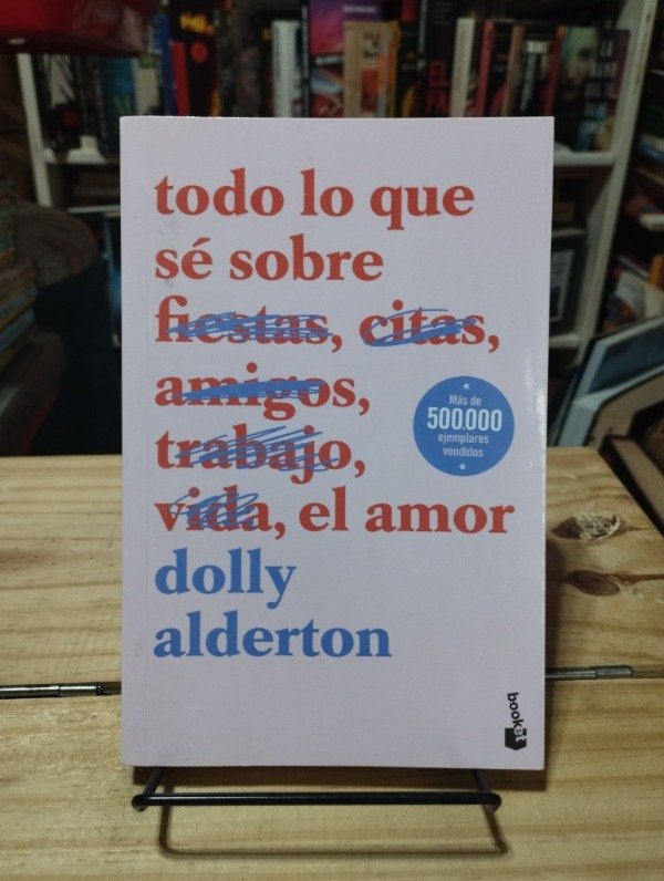 Producto - TODO LO QUE SÉ SOBRE EL AMOR - Dolly Alderton