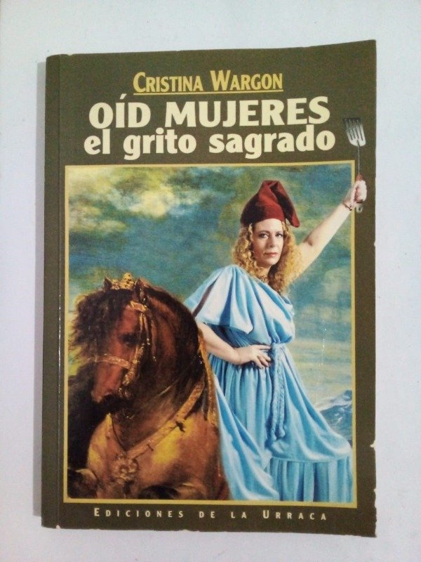 Producto - Oid mujeres el grito sagrado - Cristina Wargon - De la Urraca 1994